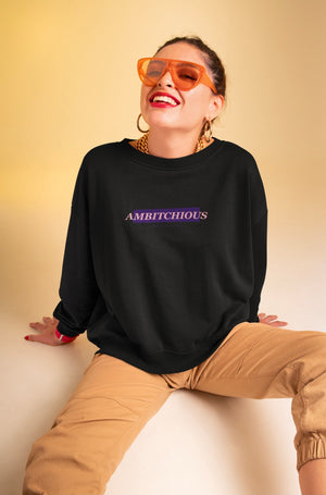 SWEAT-SHIRT AMBITCHIOUS